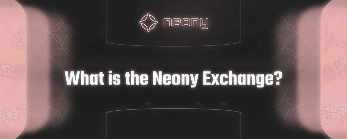 What is Neony Exchange?